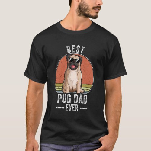 Best Pug Dog Dad Ever Costume Pug Owner  For Men T_Shirt