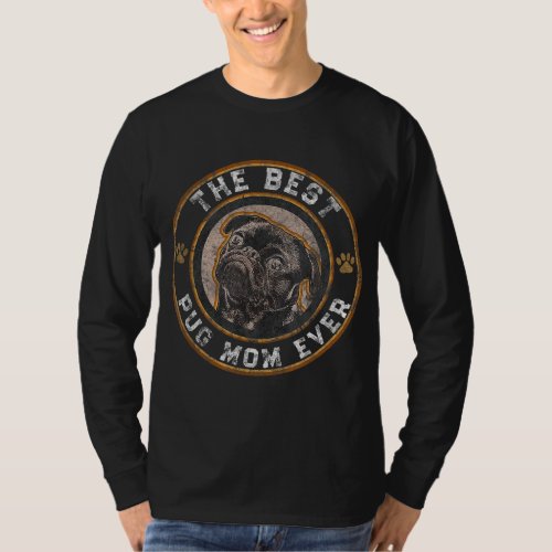 Best Pug Mom Ever Black Pugs Owner Mother Vintage  T_Shirt