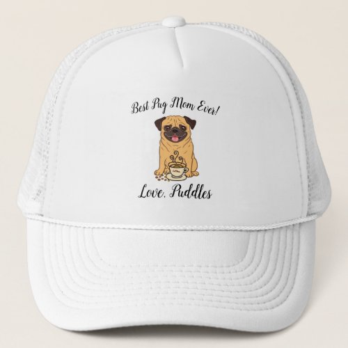 Best Pug Mom Ever  Love name of Dog baseball hat