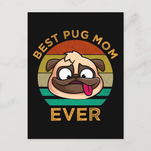 Best Pug Mom Ever Postcard