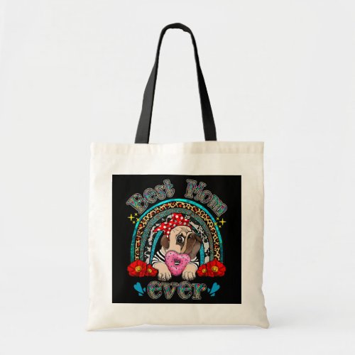 Best Pug Mom Ever Rainbow Cute Dog Lover Mothers Tote Bag