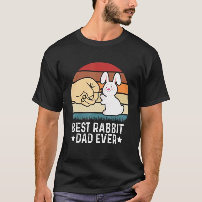 Best Rabbit Dad Ever  Bunny Costume Bunnies 1 T-Shirt (Front)