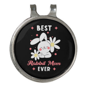Best Rabbit Mom Ever Golf Hat Clip