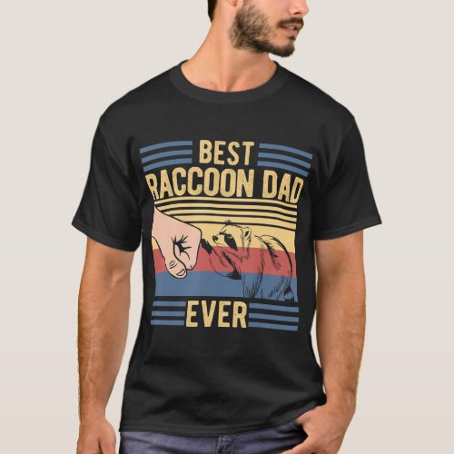 Best Raccoon Dad Ever 	 T_Shirt
