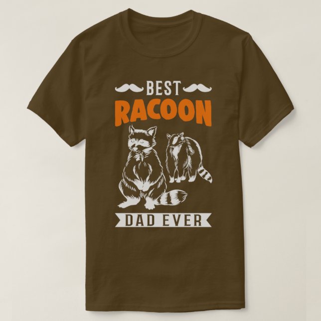 Best Racoon Dad Ever Raccoon T-Shirt (Design Front)