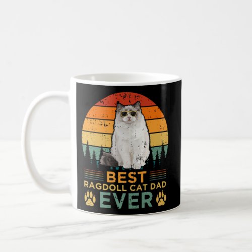 Best Ragdoll Cat Dad Ever FatherS Day Coffee Mug