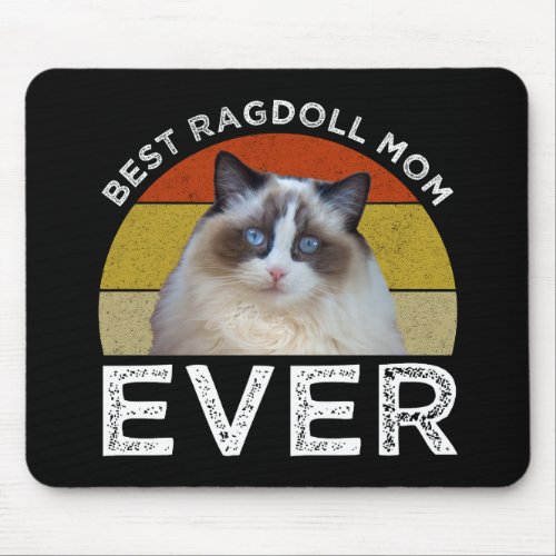 Best Ragdoll Mom Ever Mouse Pad