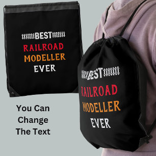 Best Railroad Modeller Ever (Change Name Text) Drawstring Bag