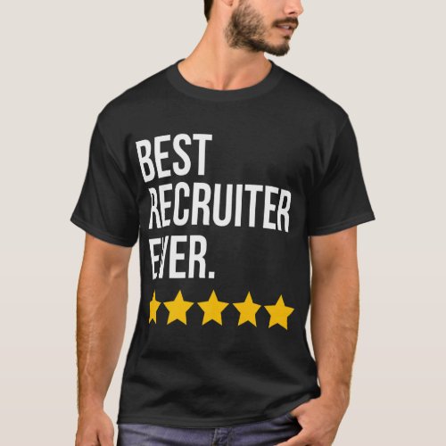 Best Recruiter Ever Scout Recruiting  T_Shirt