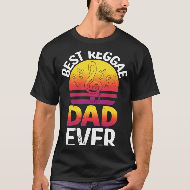 Best Reggae Dad Ever I Rasta I Rastafari I Jamaica T-Shirt (Front)
