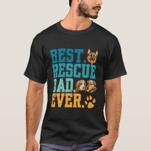 Best Rescue Dad Ever Father'S Day Adoption Animal  T-Shirt