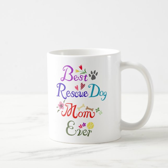 Best Rescue Dog Mom Ever Mug Happy Rescue dog Mug (Right)