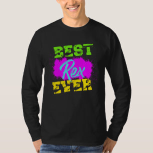 Best Rex Ever T-Shirt