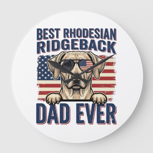 Best Rhodesian Ridgeback Dad Ever Vintage Dog Shir Large Clock