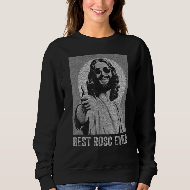 Best ROSC Ever  Easter Jesus Nurse Doctor Surgeon  Sweatshirt (Front)