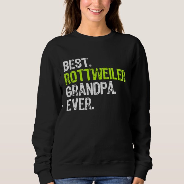 Best Rottweiler Grandpa Ever Dog Sweatshirt (Front)