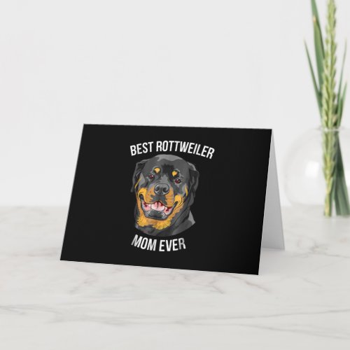 Best Rottweiler Mom Ever Womens Rottie Funny Lover Card