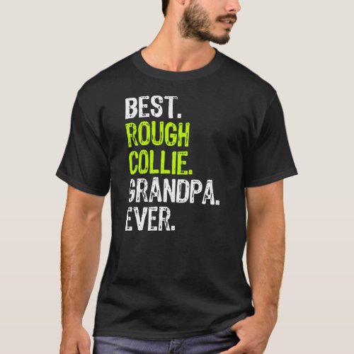 Best Rough Collie Grandpa Ever Dog Lover  T_Shirt
