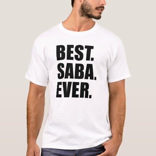Best Saba Ever Jewish Grandfather T_Shirt