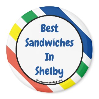 Best Sandwiches In Shelby Fun Colors Magnet