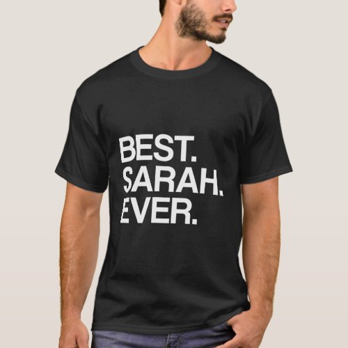 Best Sarah Ever Name For T_Shirt