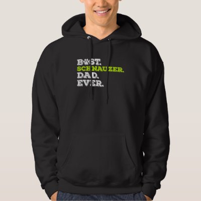 Best Schnauzer Dad Ever Giant Schnauzer Dog Hoodie