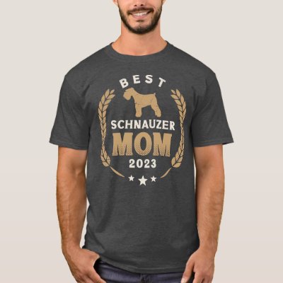 Best Schnauzer Mom 2023 Cute Schnauzer Dog Laurel  T-Shirt