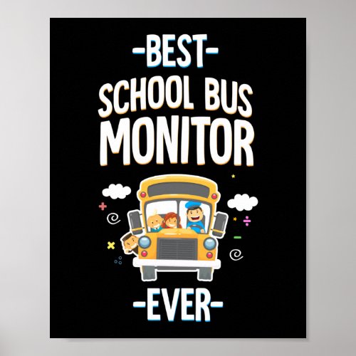 Best School Bus Monitor Ever Poster