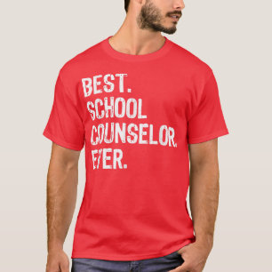 Best School Counselor Ever Funny Gift Christmas T-Shirt