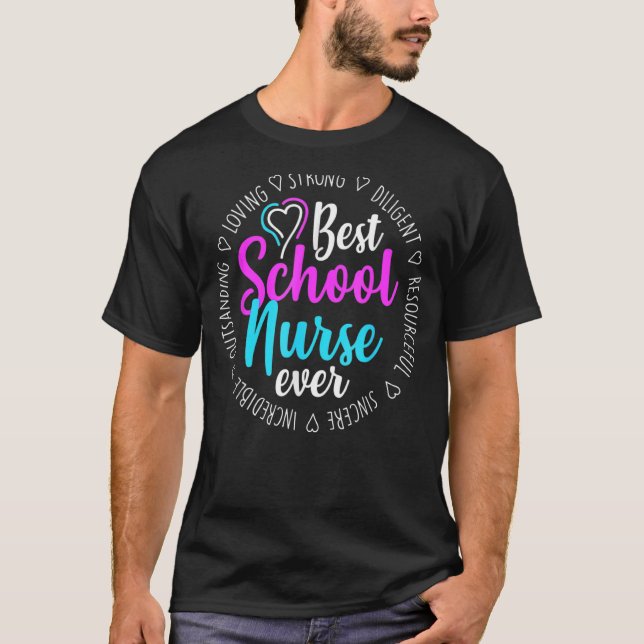 Best School Nurse Ever Appreciation T-Shirt (Front)