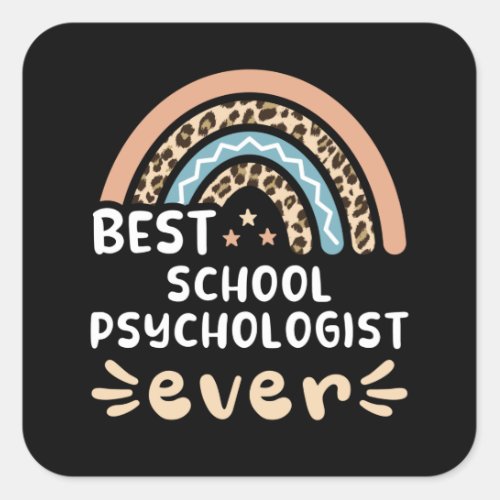 Best School Psychologist ever Leopard Rainbow Gift Square Sticker