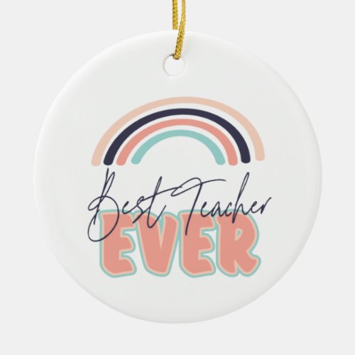 Best School Teacher Ever Rainbow Monogrammed Ceramic Ornament