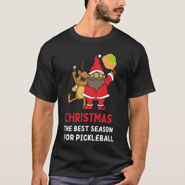 Best Season For Pickleball - Christmas Pickleball T-Shirt (Front)