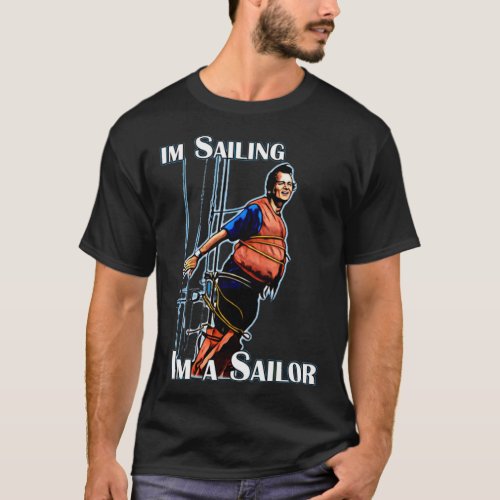 BEST SELLER Im Sailing I Am Sailor Merchandise 2 T_Shirt