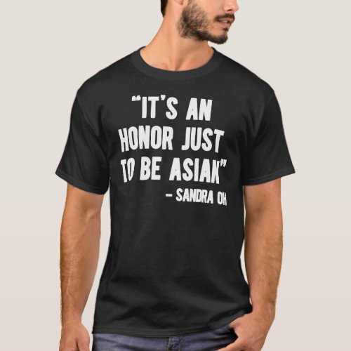 Best Seller Itx27s an Honor Just to be Asian Mer T_Shirt