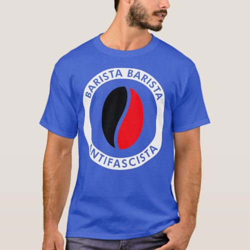 Best Selling Barista Antifascista Merchandise T_Shirt