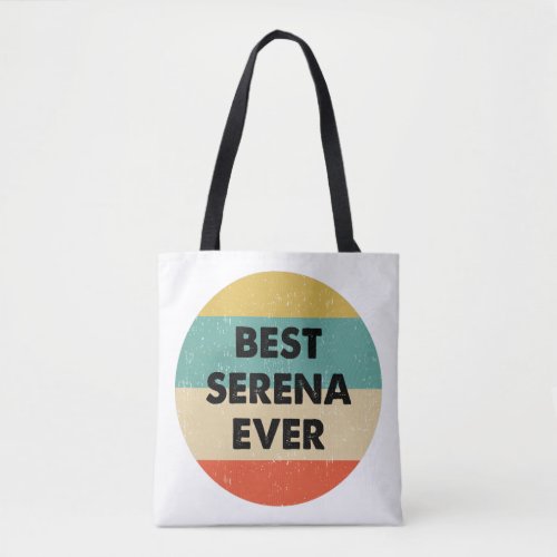 Best Serena Ever Classic  Tote Bag