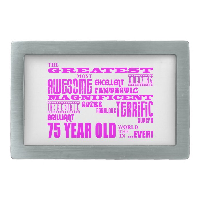 Best Seventy Five Girls Pink Greatest 75 Year Old Rectangular Belt Buckles