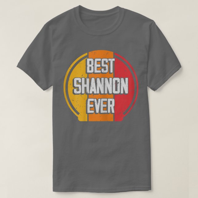 Best Shannon EverFunny Shannon Name  T-Shirt (Design Front)