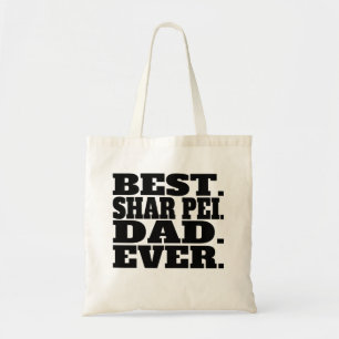 Best Shar Pei Dad Ever Tote Bag
