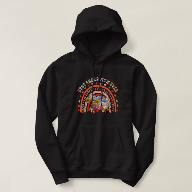 Best Sheep Mom Ever Floral Dog Cute Hearts Rainbow Hoodie (Design Front)