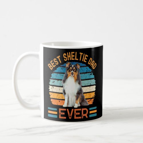 Best Sheltie Dad Ever Shetland Terrier Dog Father Coffee Mug