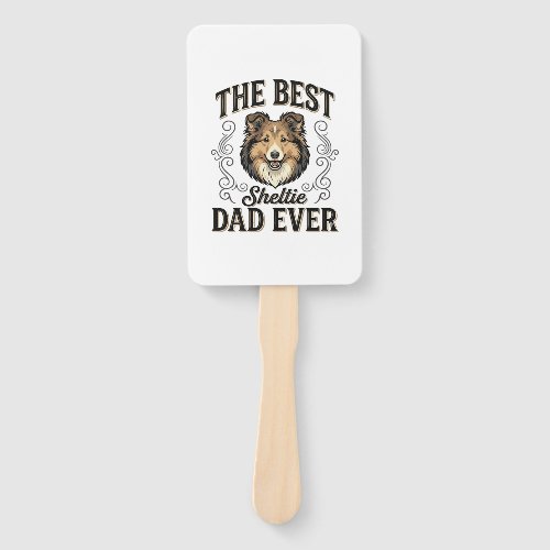 Best Sheltie Dad Ever Vintage Dog Lover Design_1 Hand Fan