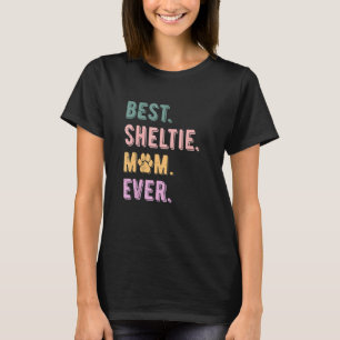Best Sheltie Mom Ever Shetland Sheepdog Dog Lovers T-Shirt