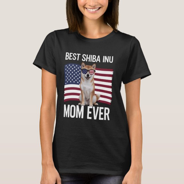 Best Shiba Inu Mom Ever 4th of July Patriotic Dog T-Shirt (Front)