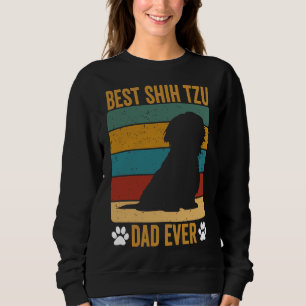 Best Shih Tzu Dad Ever Vintage Father S Day Sweatshirt