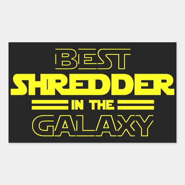 Best Shredder In The Galaxy Rectangular Sticker (Front)