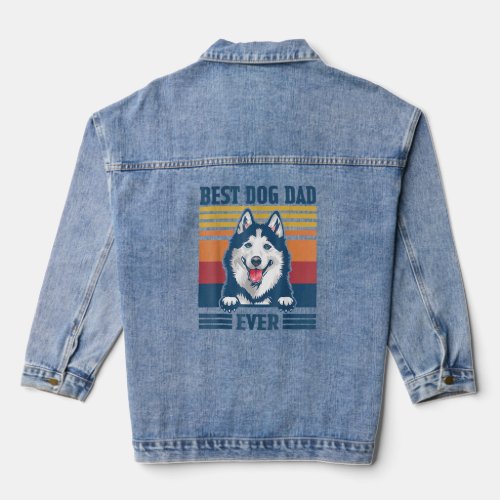 Best Siberian Husky Dad Ever  Dog Dad Fathers Day Denim Jacket