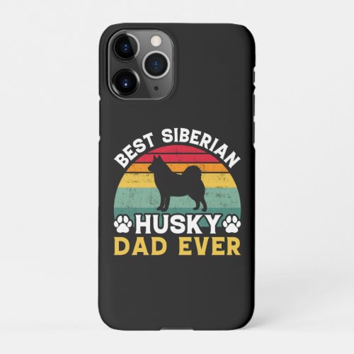 Best Siberian Husky Dad Ever Fathers Day Tribute iPhone 11Pro Case