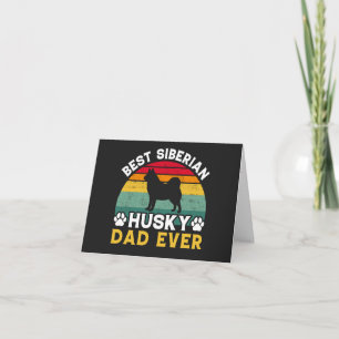 Best Siberian Husky Dad Ever, Father's Day Tribute Thank You Card